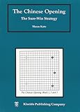 The Chinese Opening, The Sure-Win Strategy (Intermediate to Advanced Go Books)-