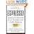 ESPRESSO! Starting and Running Your Own Specialty Coffee Business