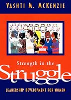 Strength in the Struggle: Leadership Development for Women