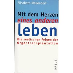 Mit dem Herzen eines anderen leben