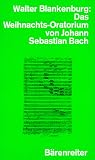 Das Weihnachts-Oratorium von Johann Sebastian Bach