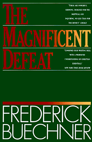 The Magnificent Defeat under Buechner, Frederick in The Books Store
