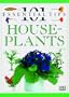 101 Essential Tips: House Plants