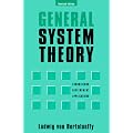 General System Theory: Foundations, Development, Applications