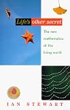 Lifes Other Secret: The New Mathematics of the Living World