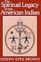 The Spiritual Legacy of the American Indian (Spiritual Legacy of American Indian Ppr)
