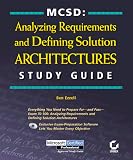 McSd: Analyzing Requirements and Defining Solution Architectures Study Guide