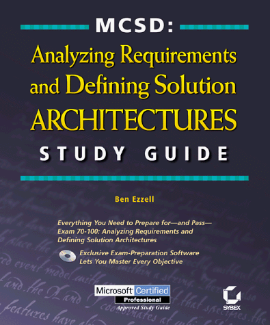 MCSD: Analyzing Requirements and Defining Solution Architectures Study Guide