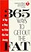 Book American Heart Association 365 Ways to Get Out the Fat: A Tip a Day to Trim the Fat Away (American Heart Association)