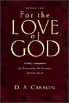 For the Love of God: Daily Companion for Discovering the Riches of God's Word
