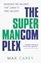The Superman Complex: Achieving the Balance That Leads to True Success