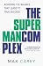 The Superman Complex: Achieving the Balance That Leads to True Success