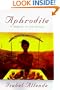 Aphrodite: A Memoir of the Senses