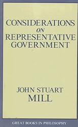Considerations on Representative Government (Great Books in Philosophy)