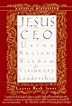 Jesus CEO : Using Ancient Wisdom for Visionary Leadership by Laurie Beth Jones