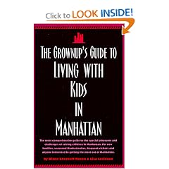 The Grownup's Guide to Living with Kids in Manhattan