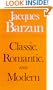 Classic, Romantic, and Modern (Phoenix Books)
