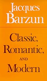 Classic, Romantic, and Modern (Phoenix Books)