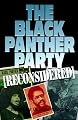 The Black Panther Party [Reconsidered]