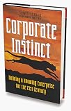 Corporate Instinct: Building a Knowing Enterprise for the 21st Century