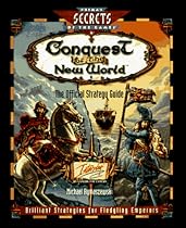 Conquest of the New World: The Official Strategy Guide (Secrets of the games series)