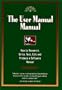 The User Manual Manual : How to Research, Write, Test, Edit & Produce a Software Manual (Untechnical Press Books for Writers)