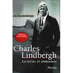 Charles Lindbergh. Ein Idol des 20. Jahrhunderts
