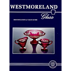 Westmoreland Glass: Identification and Value Guide