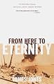 From Here to Eternity
