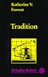 Tradition.