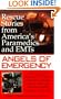 Angels of Emergency: Rescue Stories from America's Paramedics and Emt's