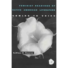 Feminist Readings of Native American Literature: Coming to Voice