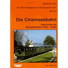 Die Chiemseebahn. Geschichte der Dampftrambahn Prien - Stock