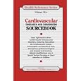 Cardiovascular Diseases and Disorders Sourcebook: Basic Information About Cardiovascular Diseases... by  Karen Bellenir, National Institutes of Health 