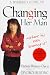 A Woman's Guide to Changing Her Man: Without His Even Knowing It by Michele Weiner-Davis ISBN 0307440427