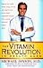 The Vitamin Revolution in Health Care
