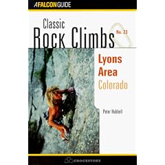 Classic Rock Climbs No. 23 Lyons Area, Colorado