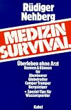 Medizin-Survival: &Uuml;berleben ohne Arzt - R&uuml;diger Nehberg