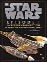 Incredible Cross-sections of Star Wars, Episode I - The Phantom Menace: The Definitive Guide to the Craft