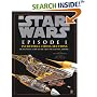Incredible Cross-sections of Star Wars, Episode I - The Phantom Menace: The Definitive Guide to the Craft