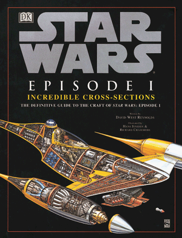 Books: Incredible Cross sections of Star Wars, Episode I The Phantom Menace. The Definitive Guide to the Craft