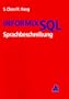 INFORMIX SQL Sprachbeschreibung.