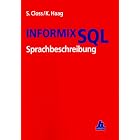 Click here to buy INFORMIX SQL Sprachbeschreibung. by  Sissi Closs and Karin Haag.