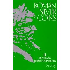 Roman Silver Coins - Volume 3: Pertinax to Balbinus and Pupienus