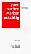 Typen machen Marken m�chtig