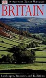 Eyewitness Travel Portrait of Britain: Landscapes, Treasures, Traditions