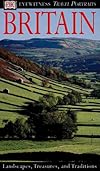 Eyewitness Travel Portrait of Britain: Landscapes, Treasures, Traditions