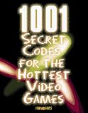 1,001 Secret Codes for the Hottest Video Games
