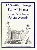 52 Scottish Songs For All Harps