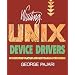 Writing UNIX Device Drivers